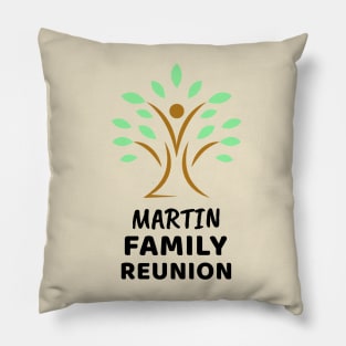 Martin Family Reunion Design Pillow