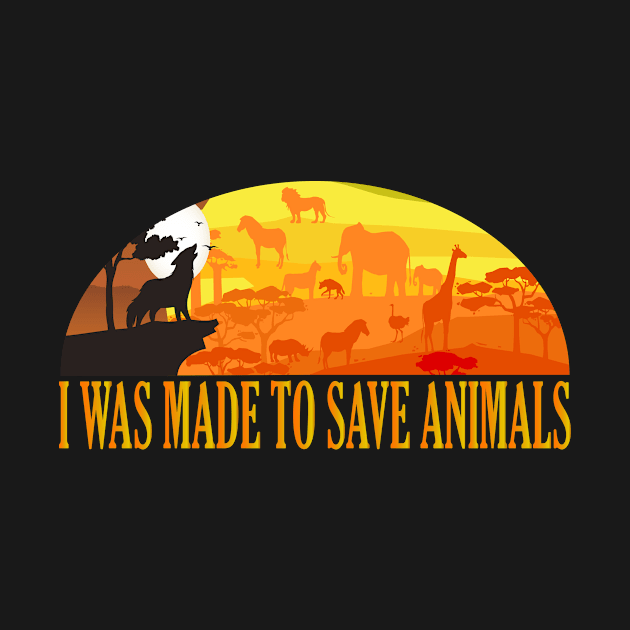 I Was Made To Save Animals by Gtrx20