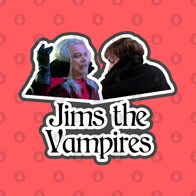 Jims the Vampires by Xanaduriffic