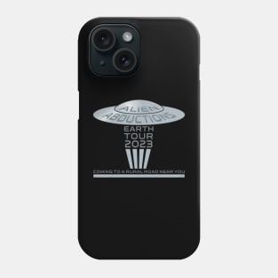 Alien Abductions 2023 World Tour Phone Case