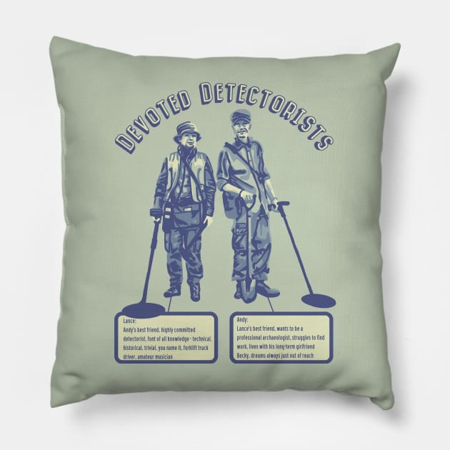 Devout Detectorists Pillow by Slightly Unhinged