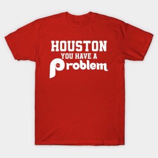 Houston We Dont Have a Problem, Funny Astros Space City Shirt