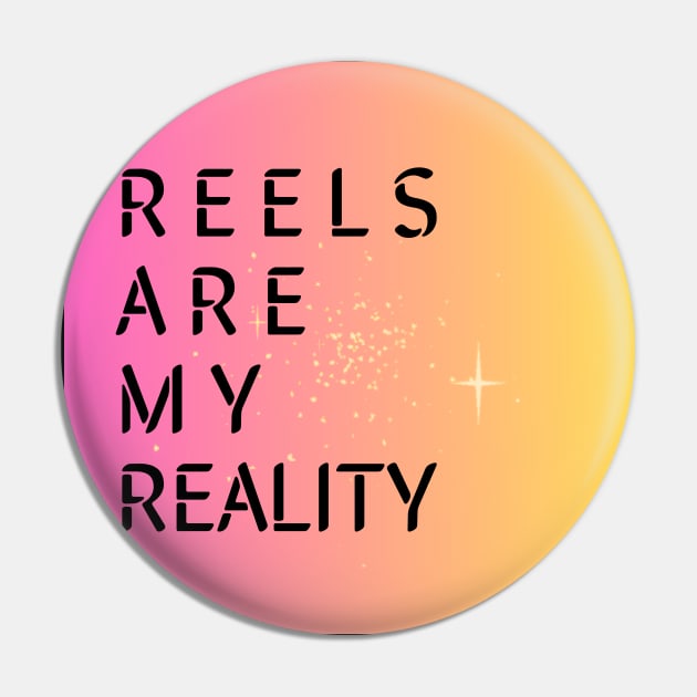 REELS ARE MY REALITY - RELIEF Pin by SureEtAlliste