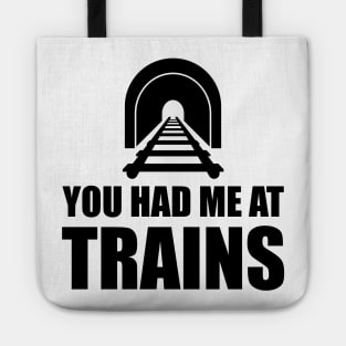 Train - You had me at trains Tote