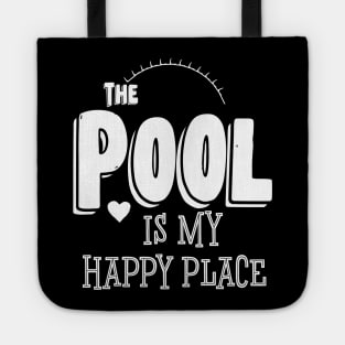 The Pool Is My Happy Place Tote