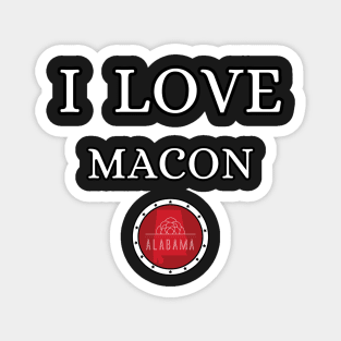 I LOVE MACON | Alabam county United state of america Magnet