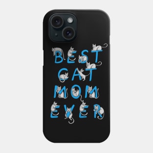 Dramabite Best Cat Mom Ever Cat Owner Gift Kitty Cats Funny Cute Phone Case