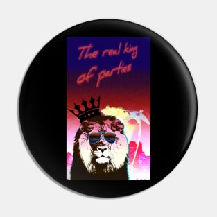 Real king of parties Pin