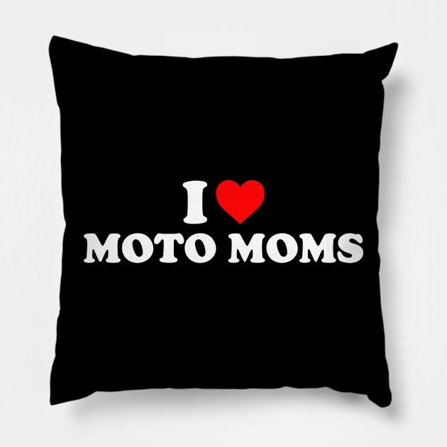 I love moto mom Pillow by unaffectedmoor