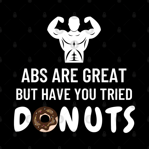 Abs are great but have you tried donuts by SilentCreations