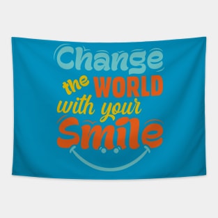 Change The World With Your Smile Tapestry