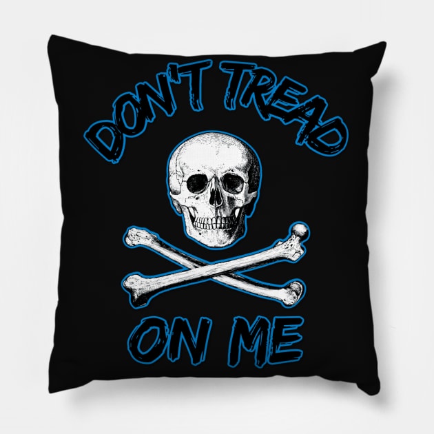 Don't Tread On Me Pirate Edition Pillow by DesignsbyZazz