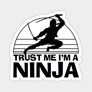 Trust Me I'm A Ninja Magnet