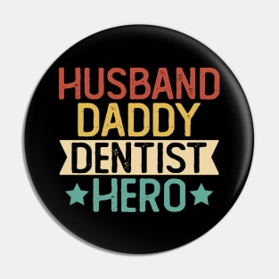 Husband Daddy Dentist Hero Gift Dentist Dad Gift Pin