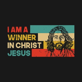 I am a winner in Christ Jesus T-Shirt