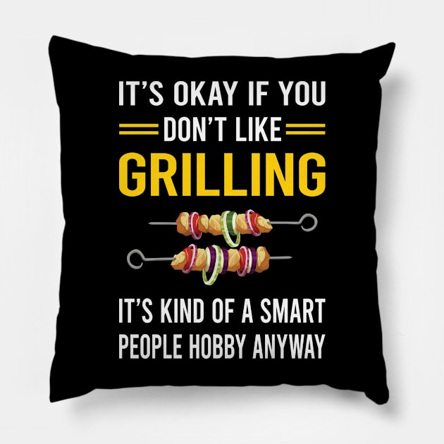 Smart People Hobby Grilling Pillow by Good Day