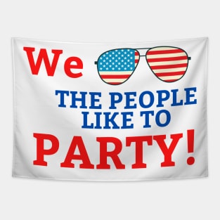 4th of July We the People Like to Party Tapestry