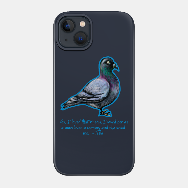 Niola Tesla PIgeon - Tesla - Phone Case