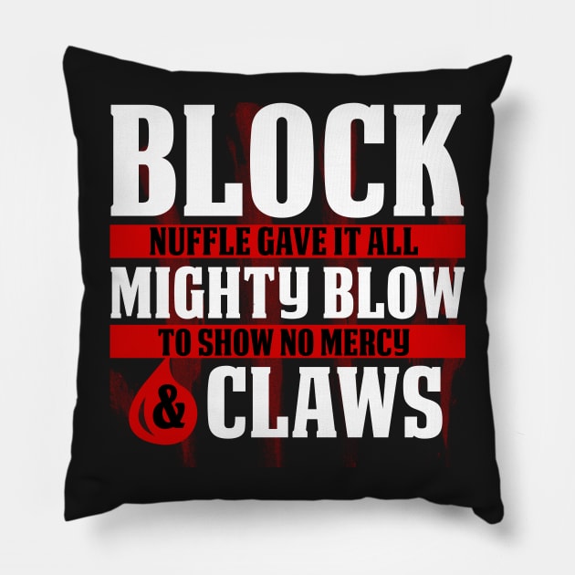 Block, Mighty Blow and Claws Pillow by yukiotanaka