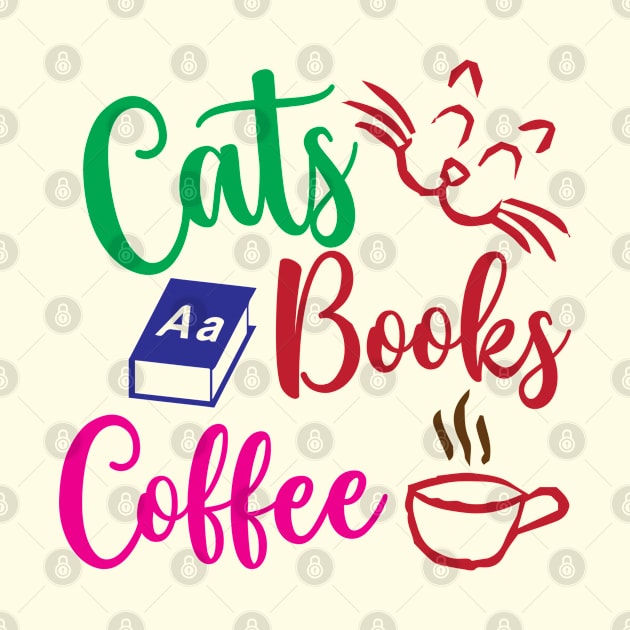 Cats Books And Coffee by FiyahDry Designs