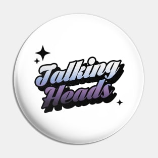 Talking Heads - Retro Classic Typography Style Pin