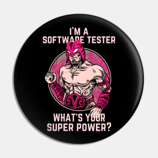 I'm a Software Tester, what's your super power? Pin