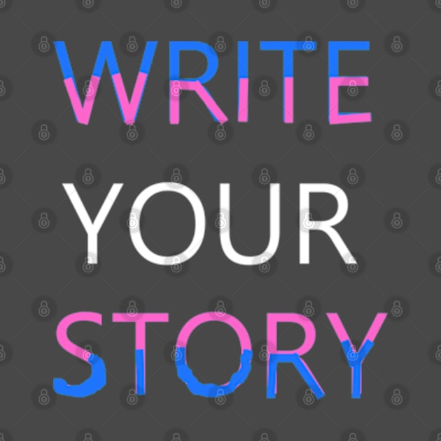 Write Your Story(Trans Pride) by Mel_LR