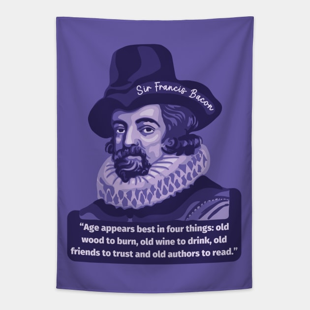 Sir Francis Bacon Portrait and Quote Tapestry by Slightly Unhinged