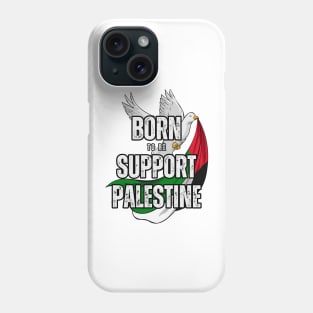 Born To Be Support Palestine Phone Case