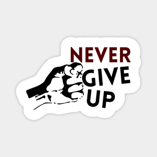 never give up Magnet