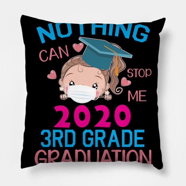 Girl Senior With Face Mask Nothing Can Stop Me 2020 3rd Grade Graduation Happy Class Of School Pillow by DainaMotteut