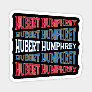 NATIONAL TEXT ART HUBERT HUMPHREY Magnet