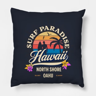 Surf Paradise North Shore Oahu Hawaii Pillow