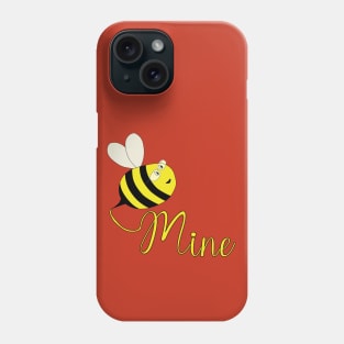 Be Mine Phone Case