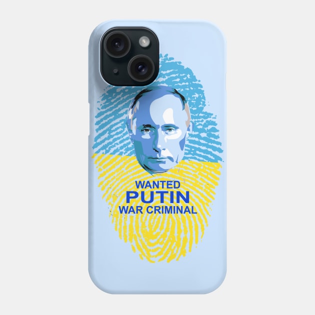 WANTED Putin War Criminal Phone Case by DeVerviers