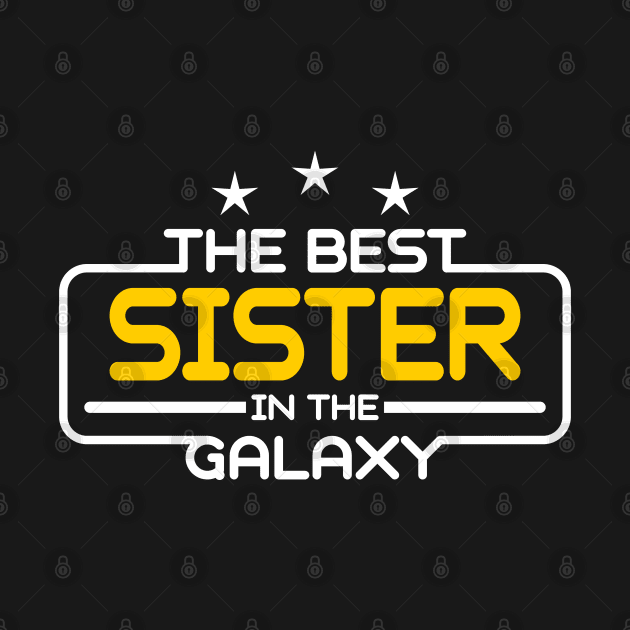 The Best Sister in The Galaxy by victorstore