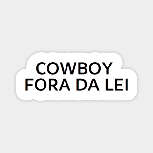 cowboy fora da lei Magnet