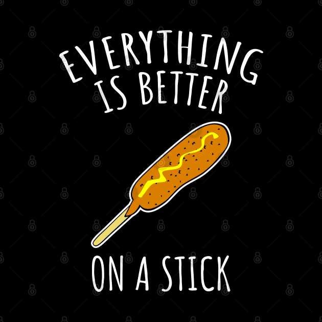 Everything Is Better On A Stick by LunaMay