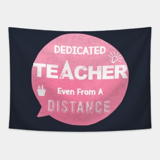 Dedicated teacher even from a distance Tapestry