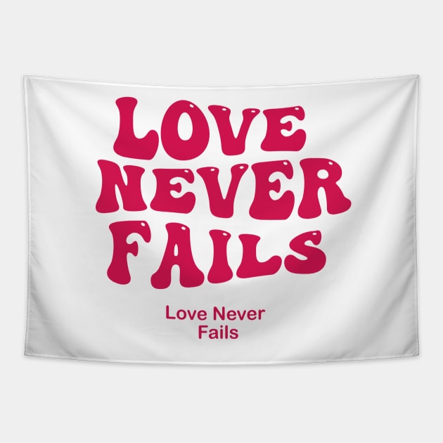 love never fails Tapestry by Pop-clothes