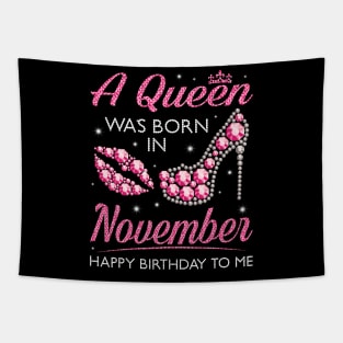 A Queen Was Born In November Happy Birthday To Me Nana Mommy Aunt Sister Cousin Wife Daughter Tapestry