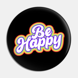 be happy Pin