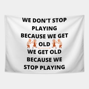 Don't Stop Playing - Birthday gift idea. Tapestry