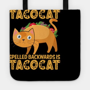 tacocat spelled backwards is tacocat Tote