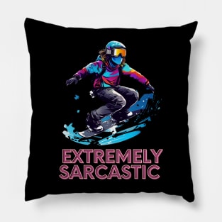 Extremely Sarcastic Pillow