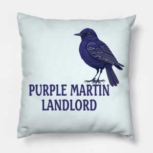 Purple Martin Landlord Purple Martin Birds Lover Adult kids Pillow