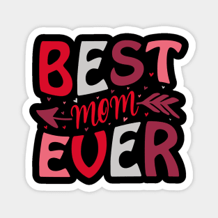 Best Mom Ever Magnet