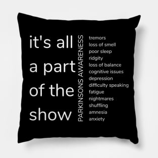 It's All Apart of the Show PD AWARENESS Pillow