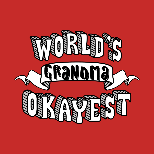 World's Okayest Grandma by theMeticulousWhim