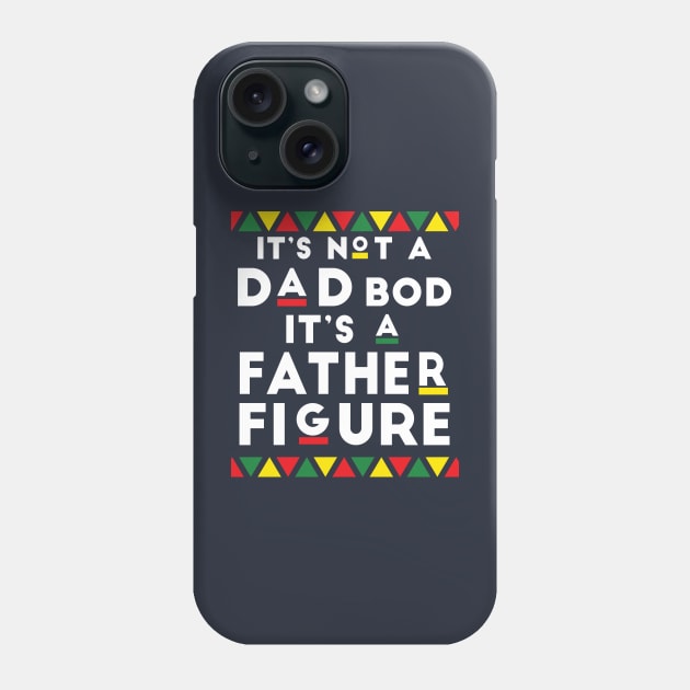 It's not a Dad's Bod It's a Father Figure Funny Father Phone Case by Gaming champion